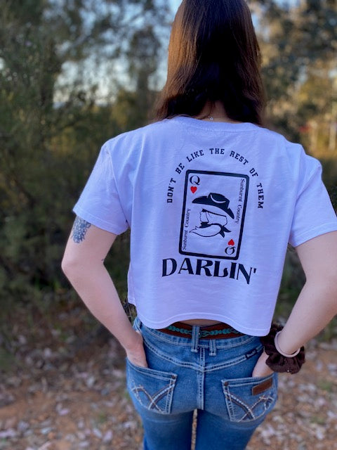 Sunburnt Country Clothing - Ladies Crop Tee - Don't Be Like the Rest of them Darlin'