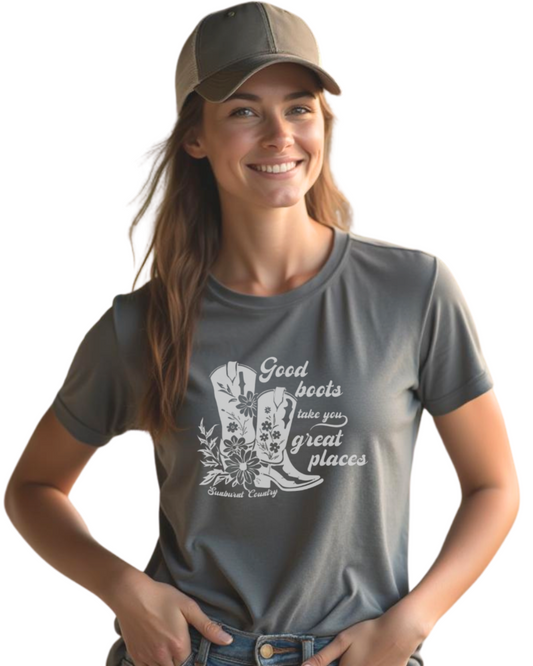 Sunburnt Country Clothing - Ladies Tee - Good boots take you great places